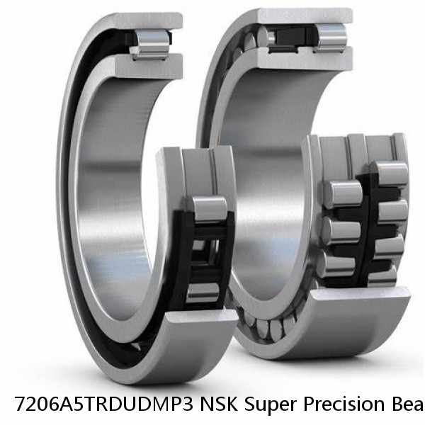 7206A5TRDUDMP3 NSK Super Precision Bearings